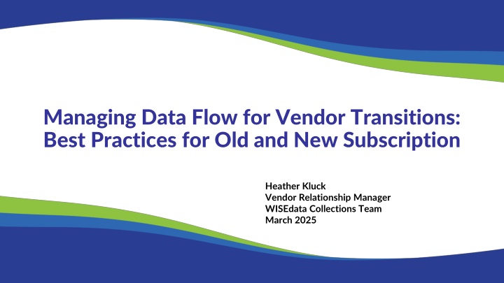 managing data flow for vendor transitions best