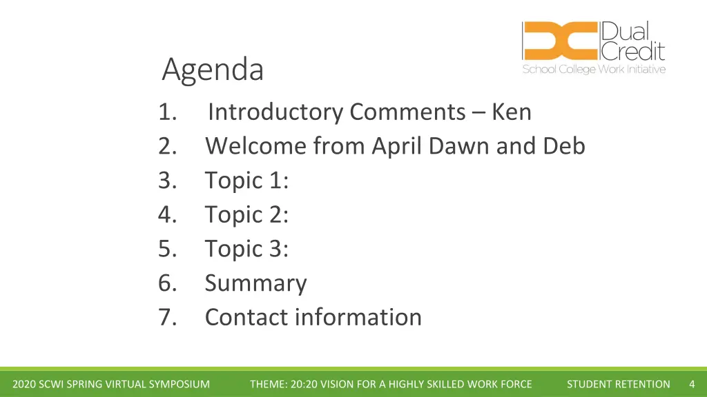 agenda 1 introductory comments ken 2 welcome from