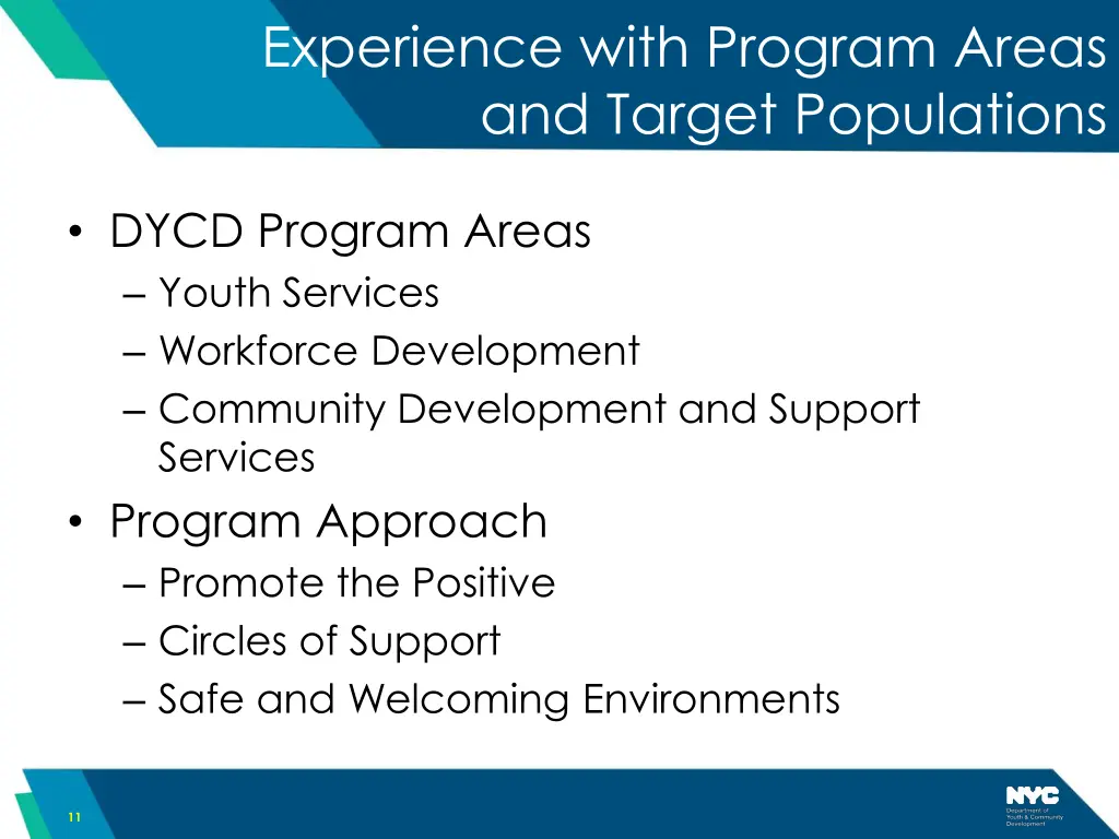 experience with program areas and target