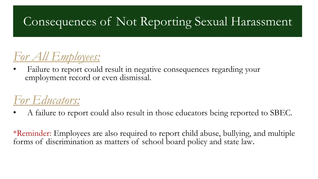 consequences of not reporting sexual harassment 1