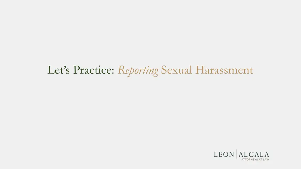let s practice reporting sexual harassment