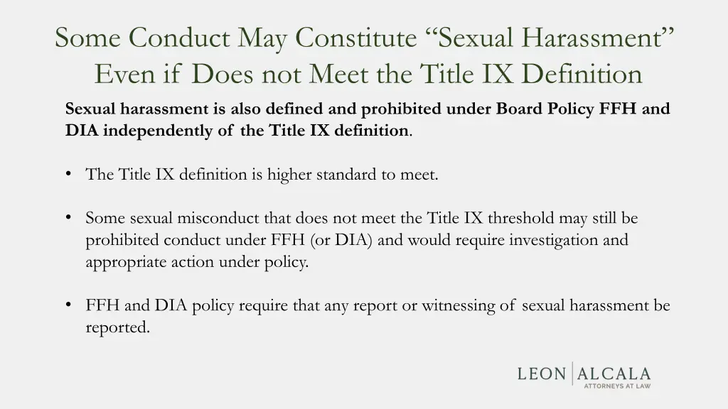 some conduct may constitute sexual harassment