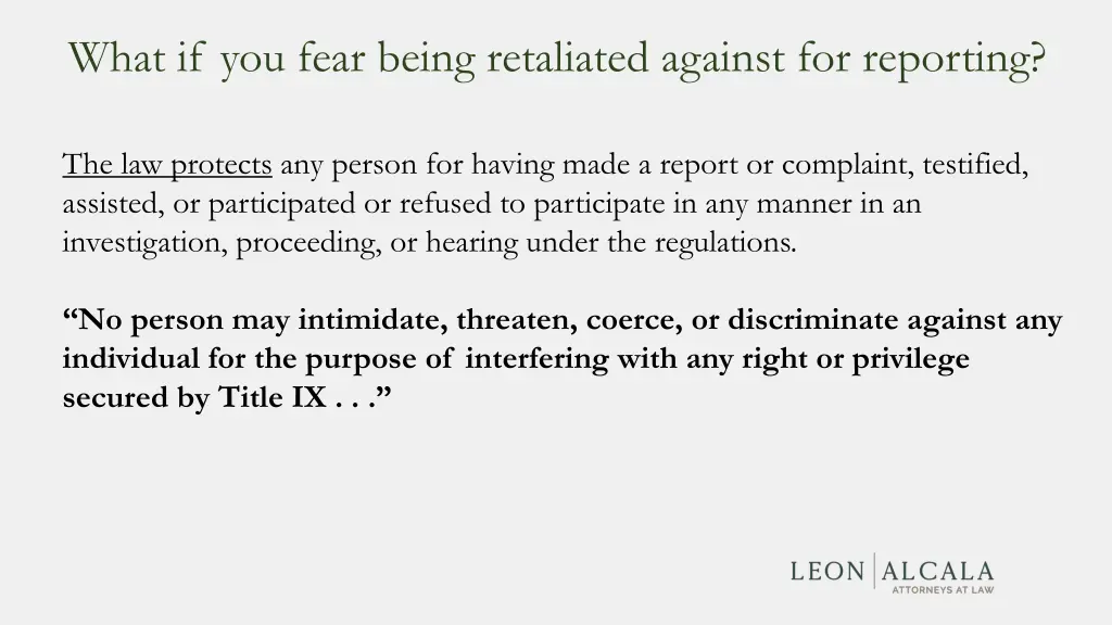 what if you fear being retaliated against