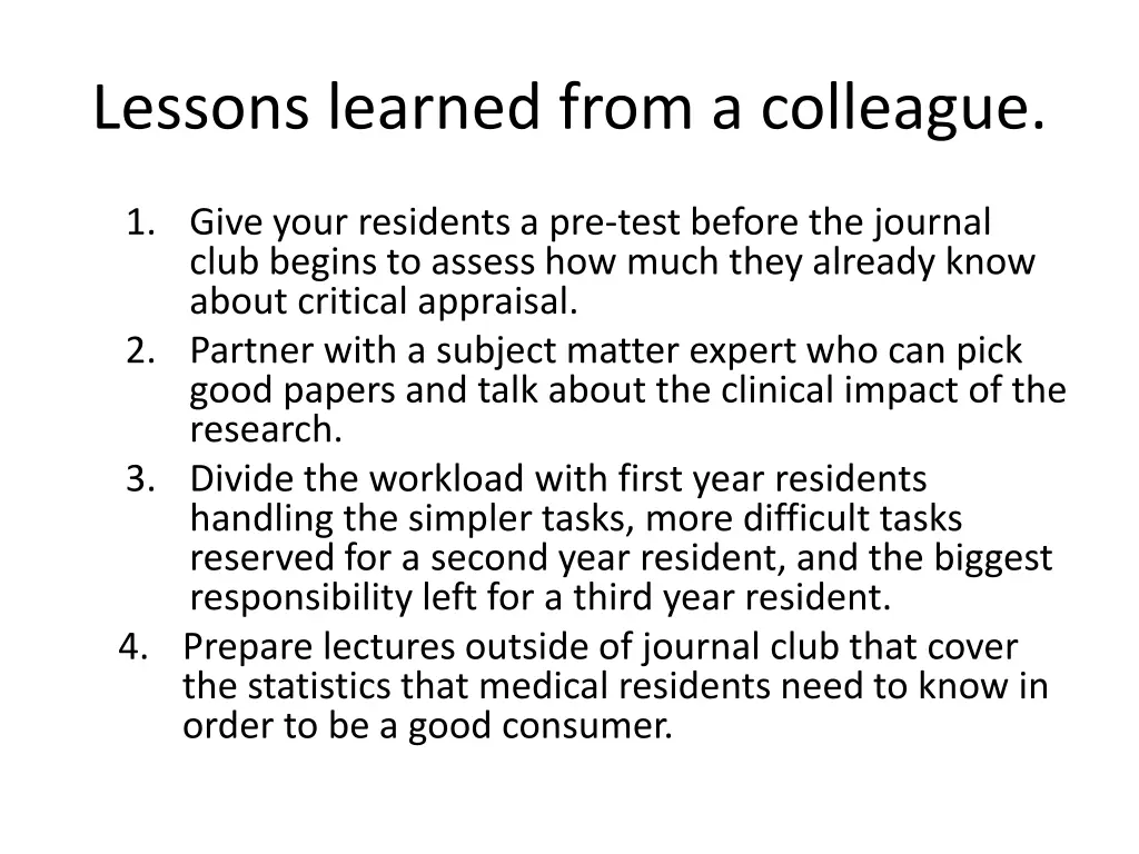 lessons learned from a colleague