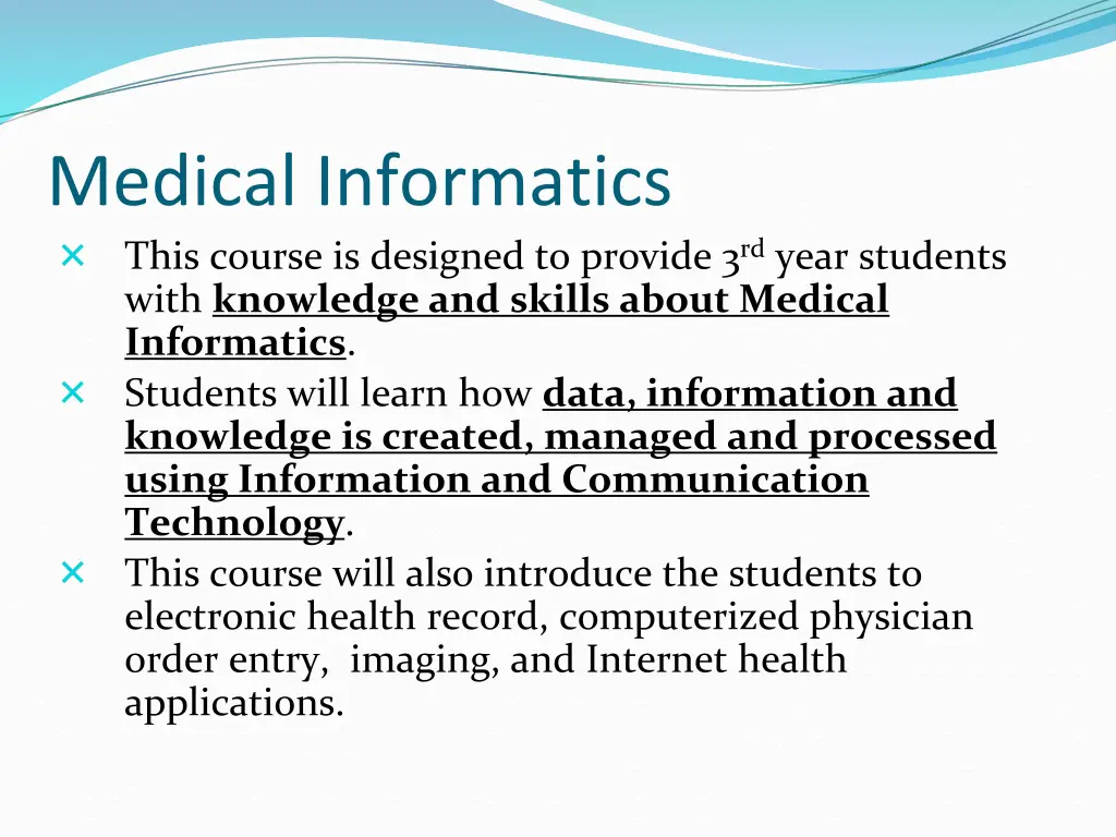 medical informatics this course is designed
