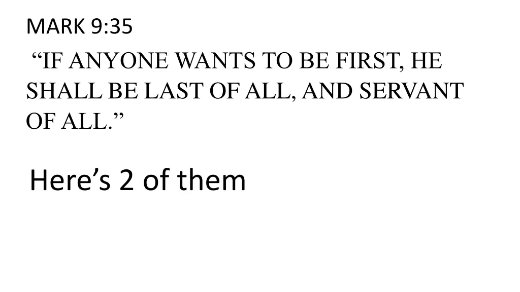 mark 9 35 if anyone wants to be first he shall