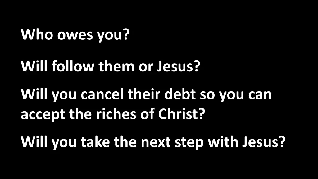 who owes you