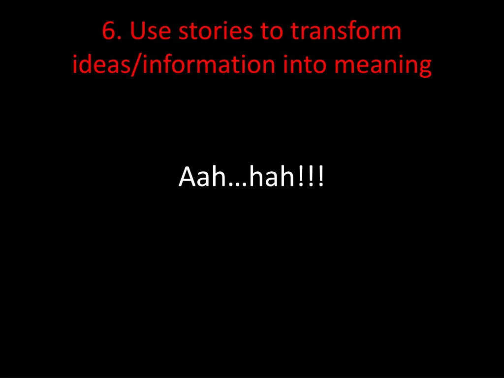 6 use stories to transform ideas information into