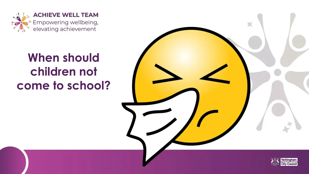 when should children not come to school