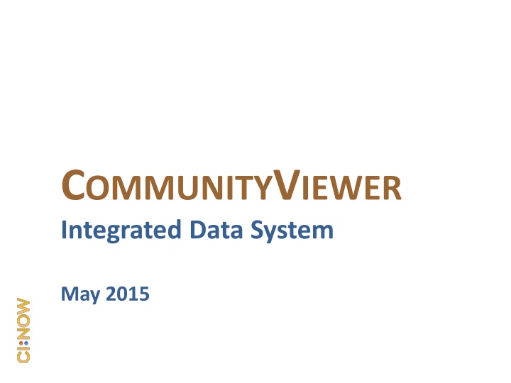 c ommunity v iewer integrated data system