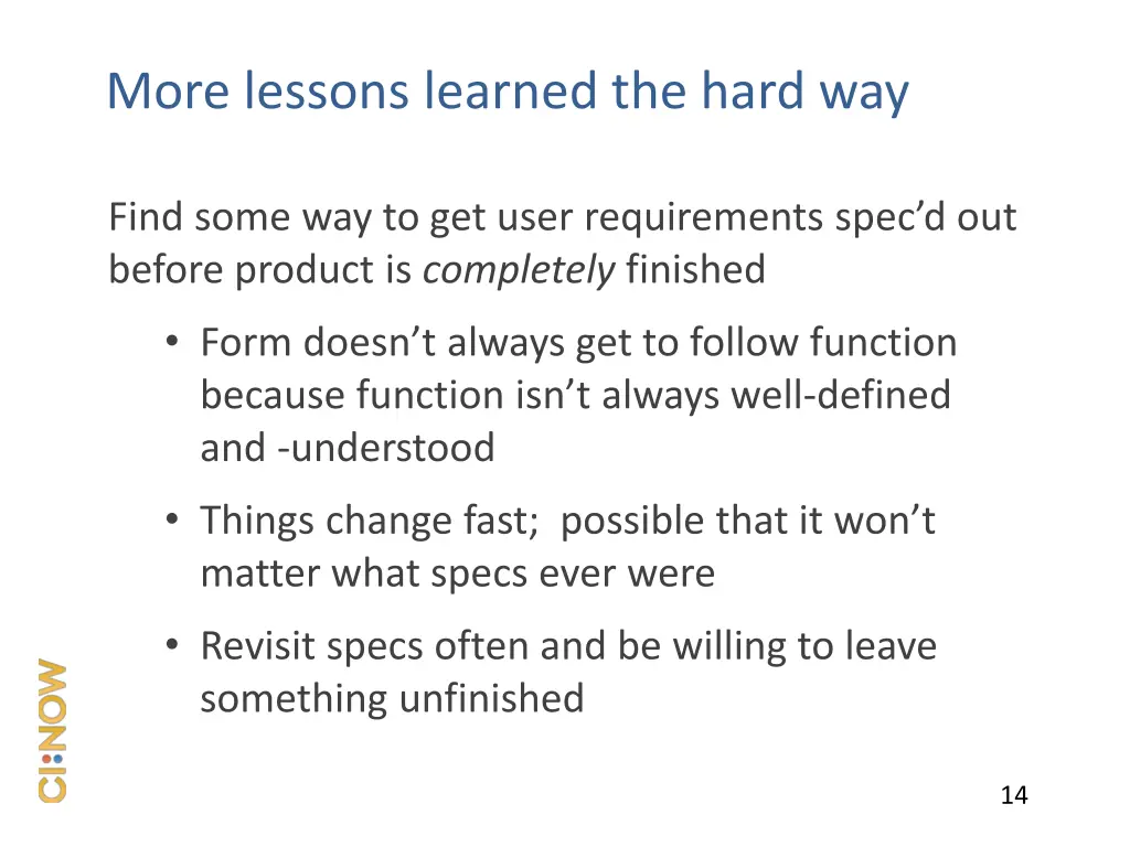 more lessons learned the hard way