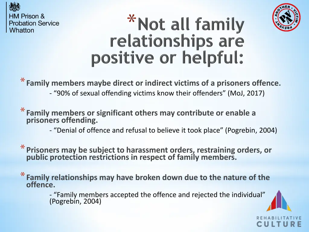 family members maybe direct or indirect victims