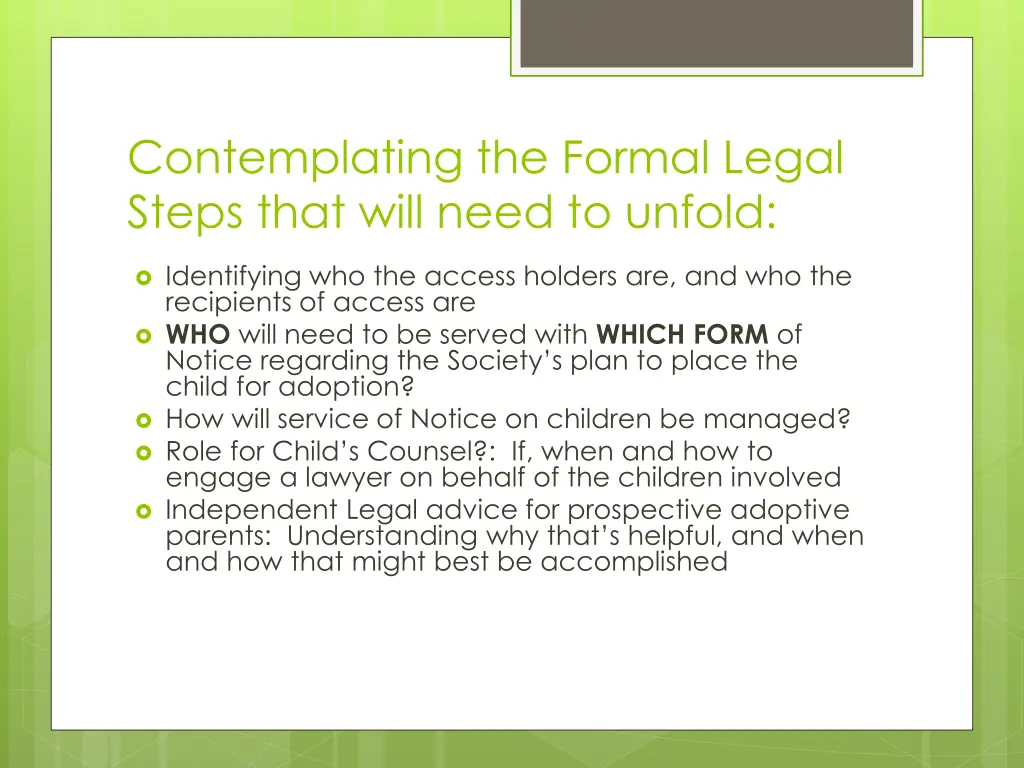 contemplating the formal legal steps that will