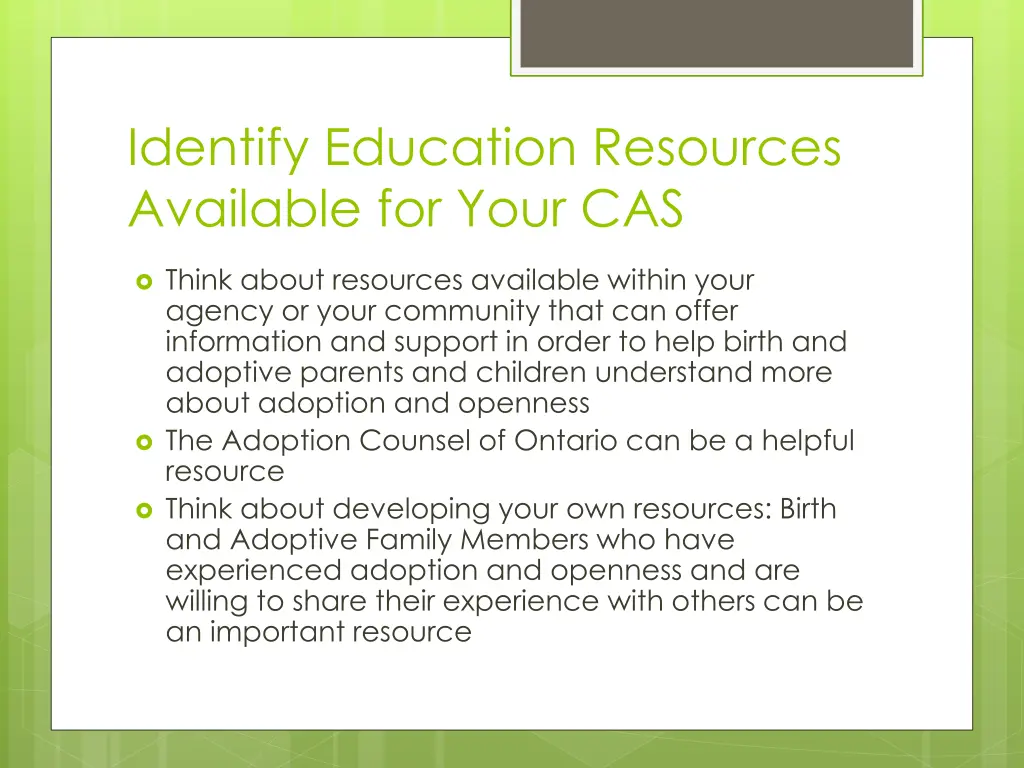 identify education resources available for your
