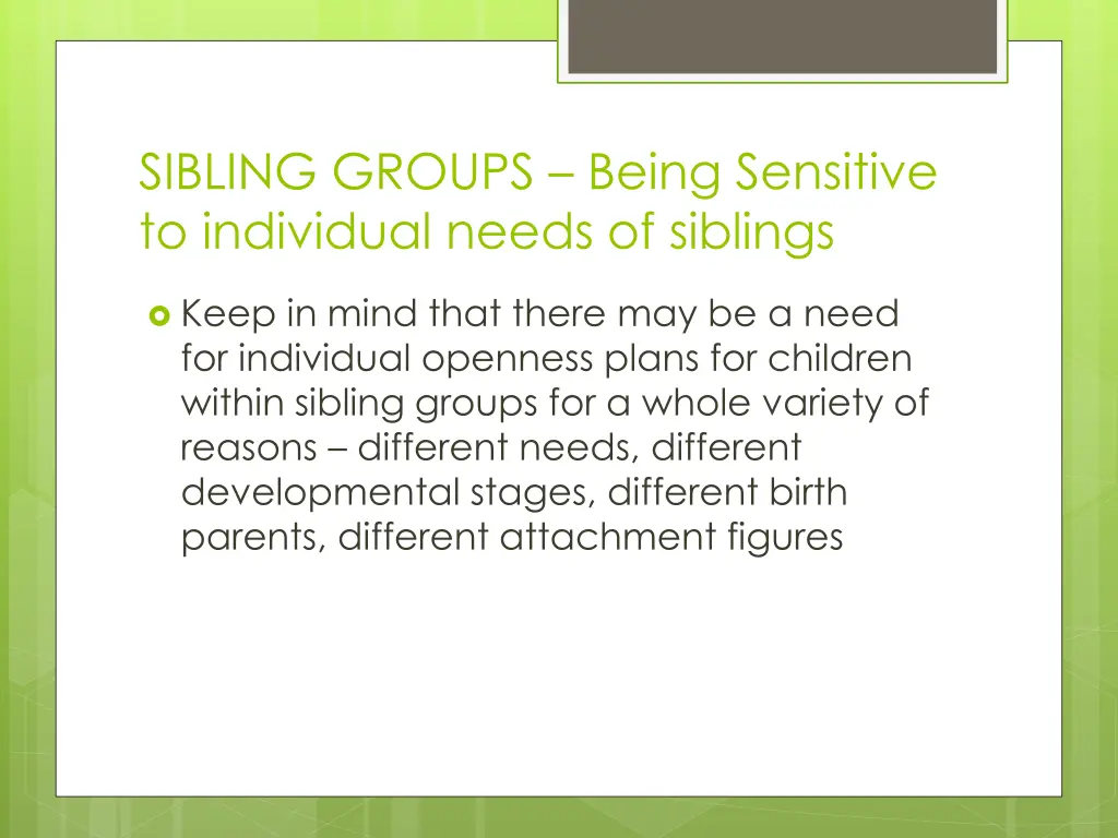 sibling groups being sensitive to individual