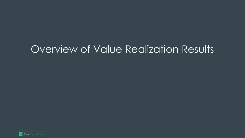 overview of value realization results