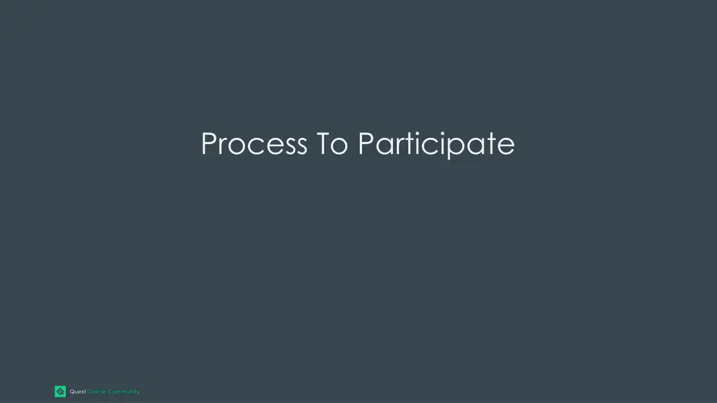 process to participate