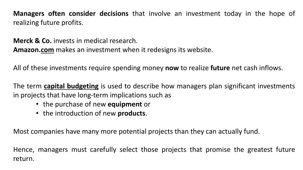 managers often consider decisions that involve