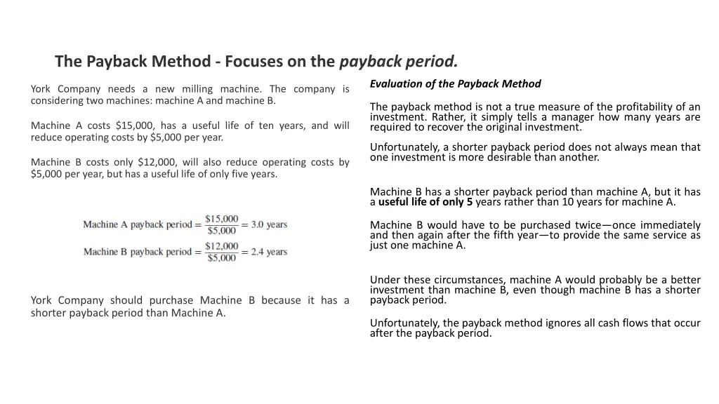 the payback method focuses on the payback period 1