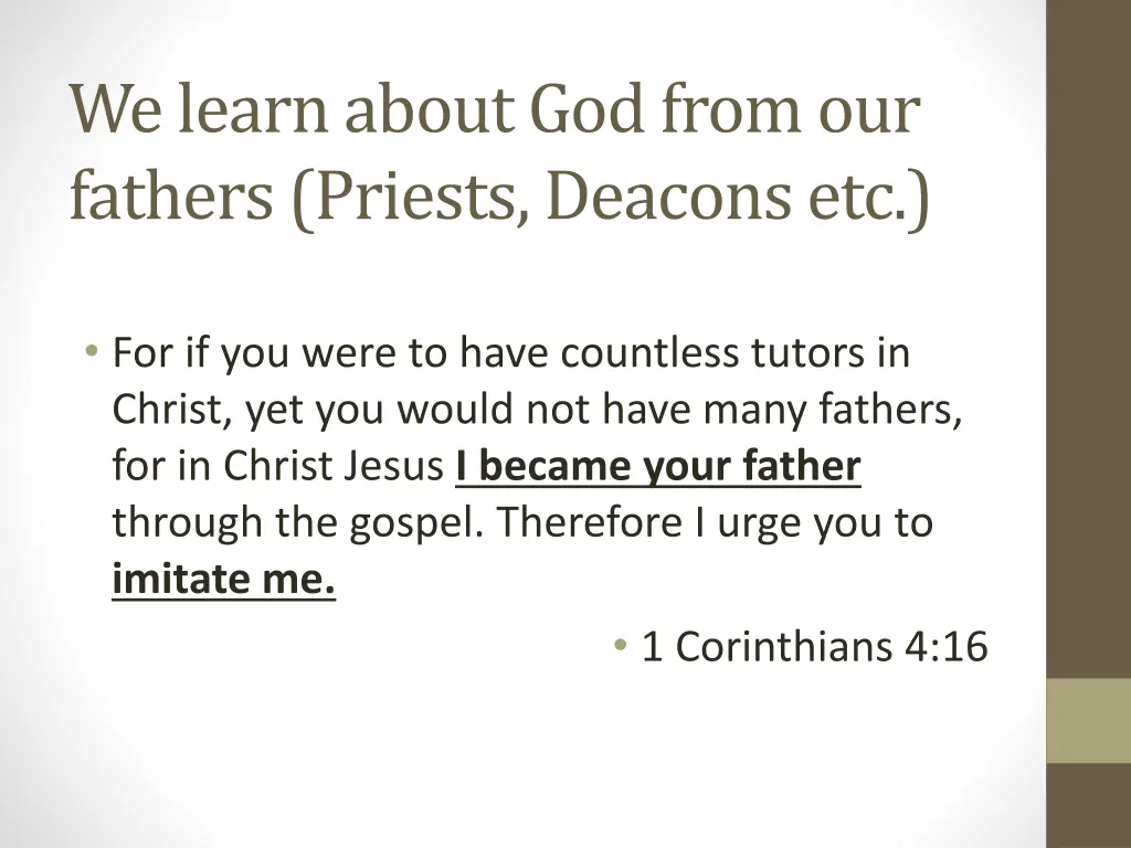 we learn about god from our fathers priests