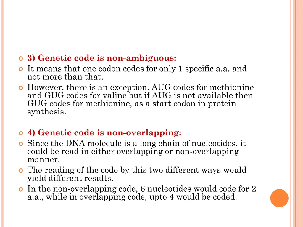 3 genetic code is non ambiguous it means that