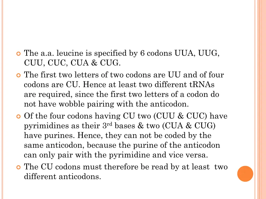 the a a leucine is specified by 6 codons