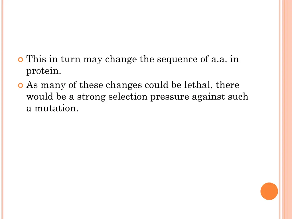 this in turn may change the sequence
