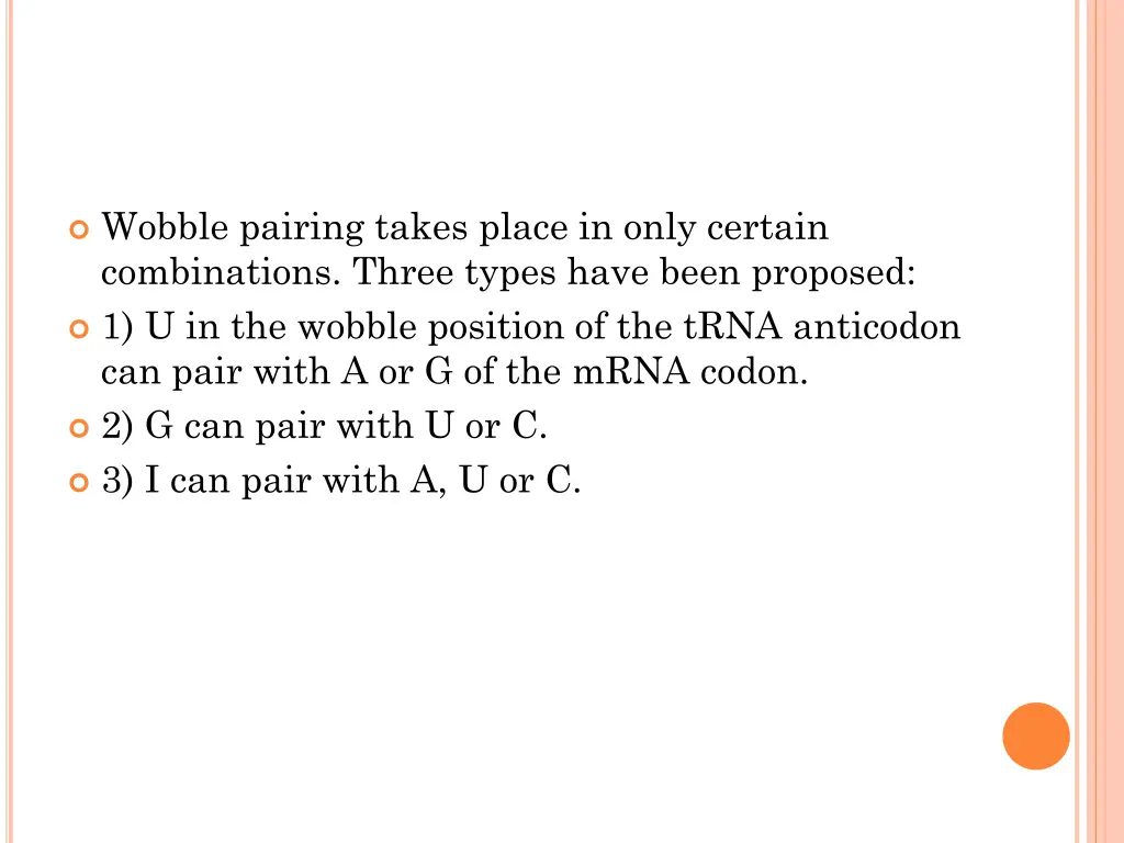 wobble pairing takes place in only certain