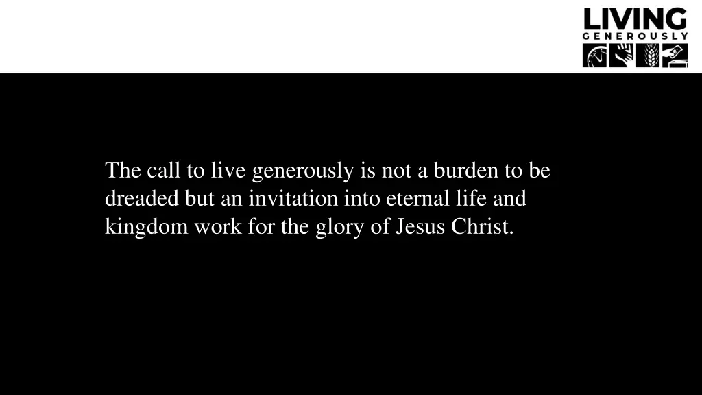 the call to live generously is not a burden