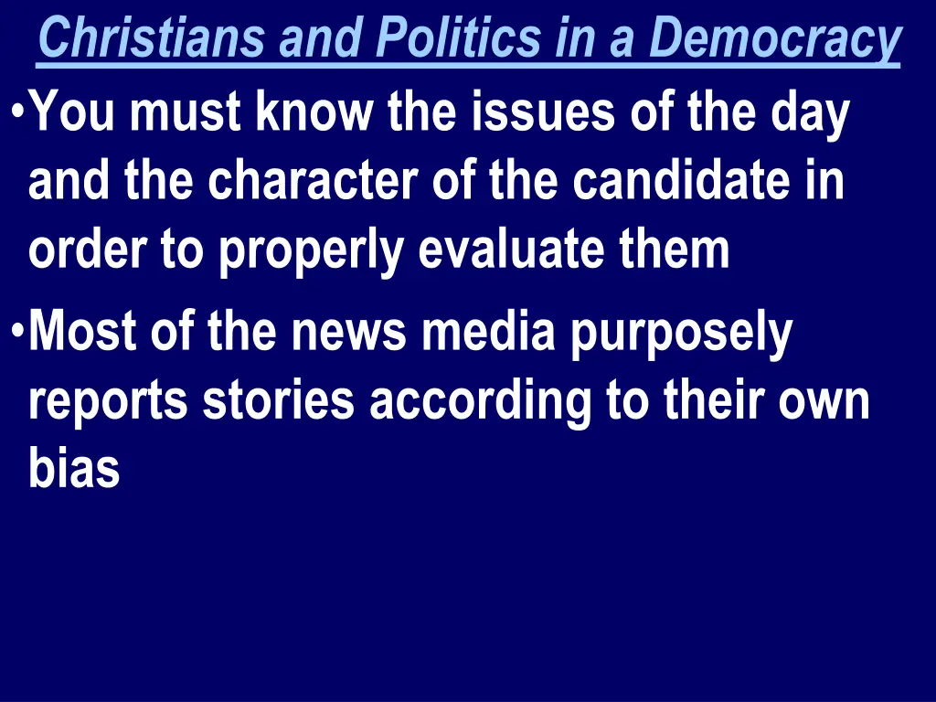 christians and politics in a democracy you must