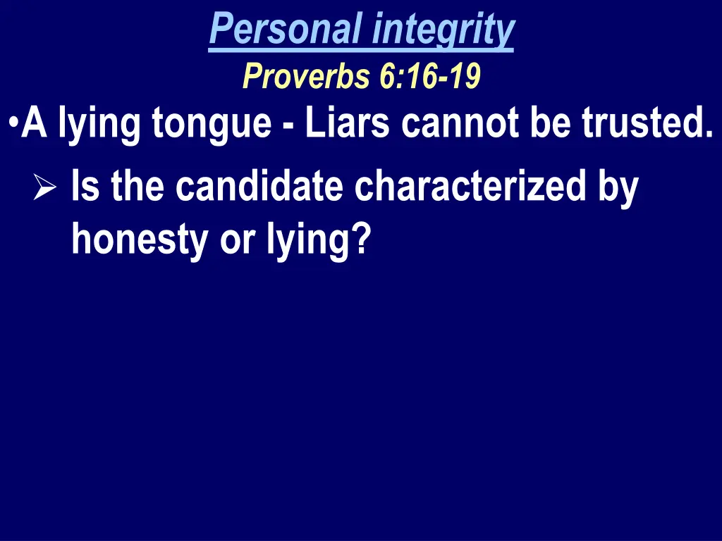 personal integrity proverbs 6 16 19 1