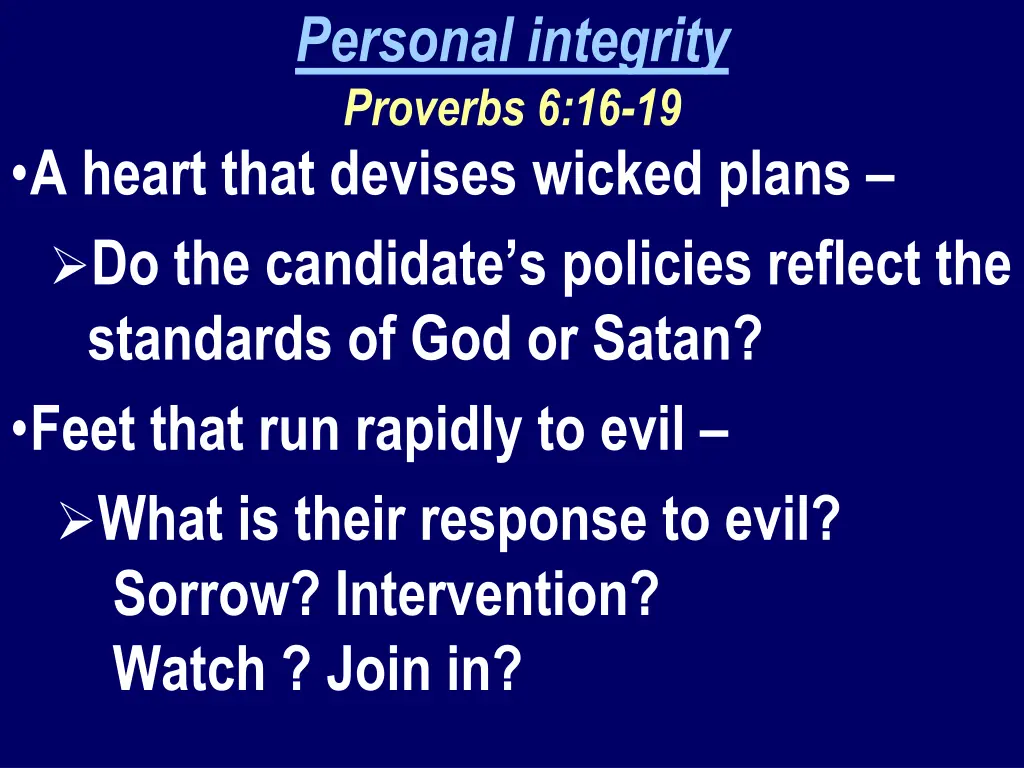 personal integrity proverbs 6 16 19 3