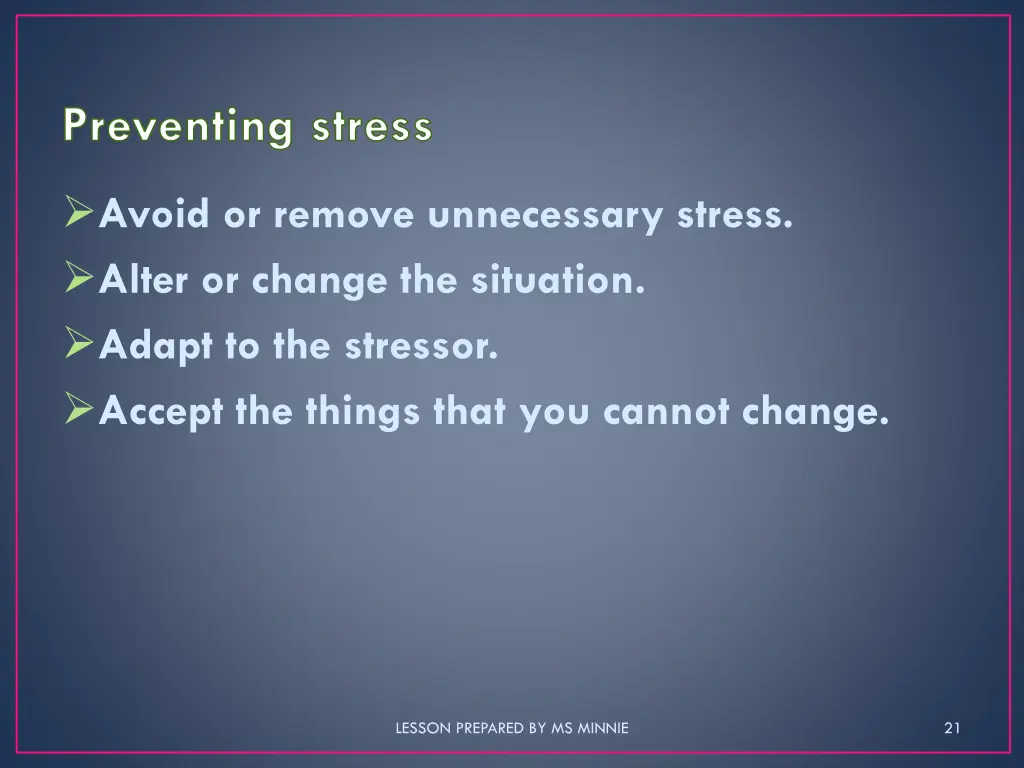 preventing stress