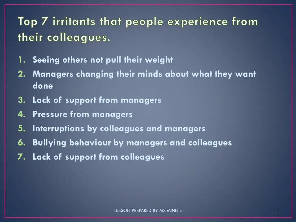top 7 irritants that people experience from their
