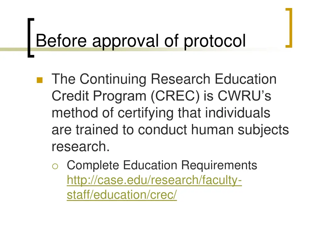 before approval of protocol