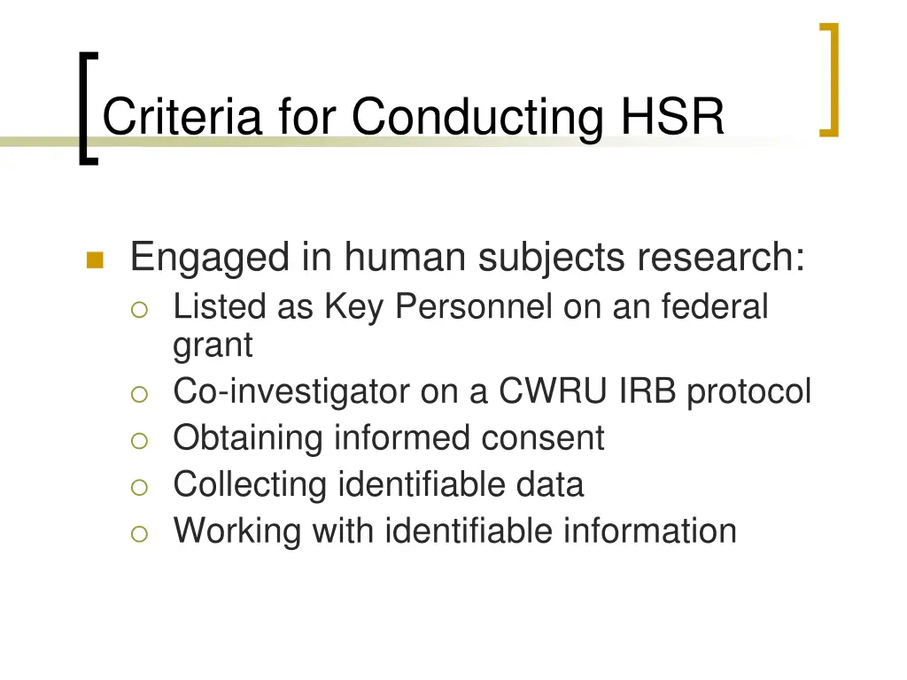 criteria for conducting hsr