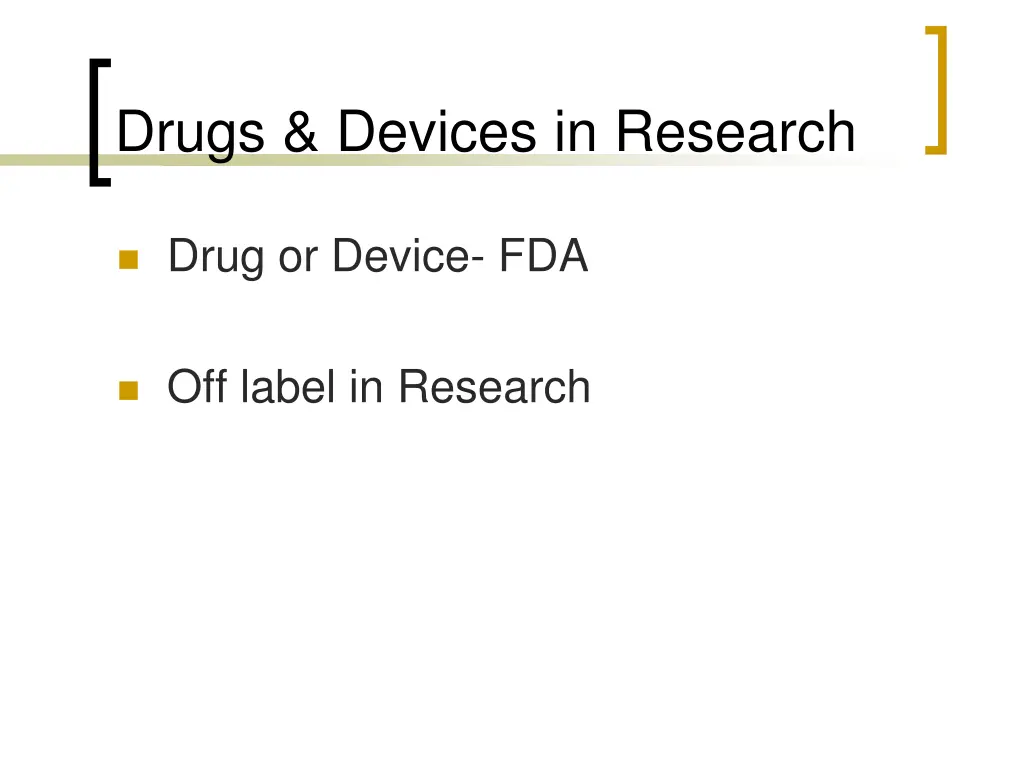 drugs devices in research