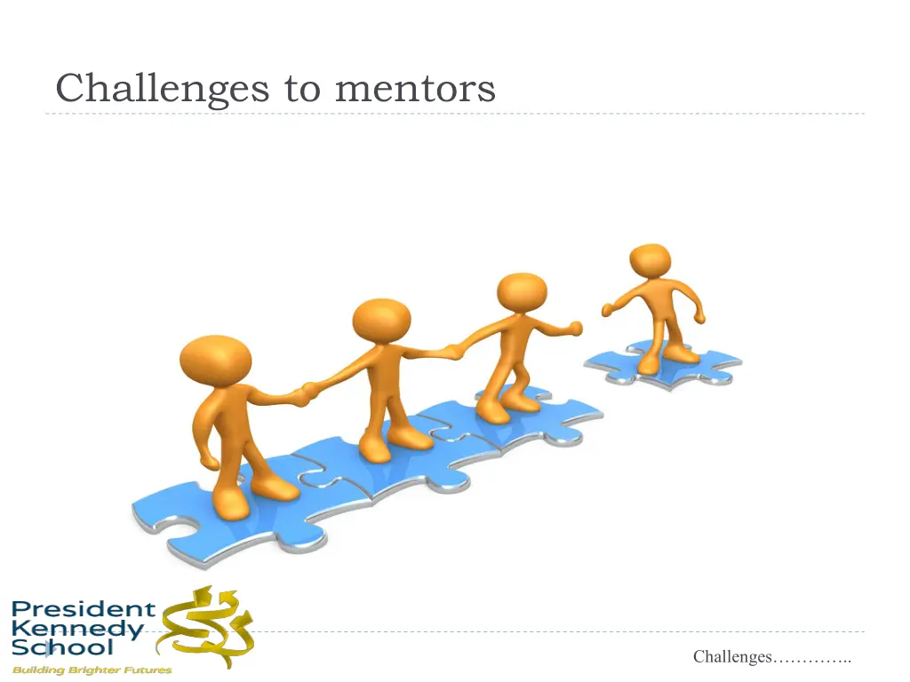 challenges to mentors