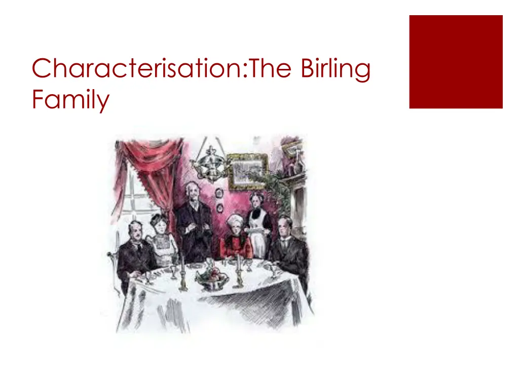 characterisation the birling family