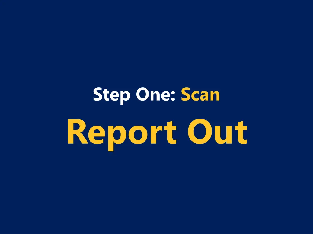step one scan report out