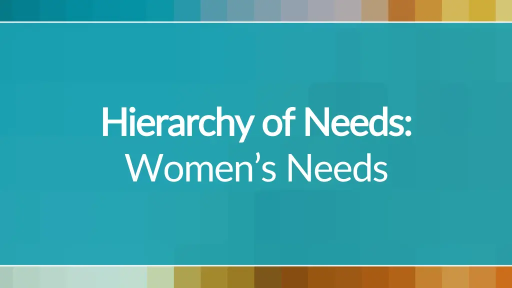 hierarchy of hierarchy of needs women s needs