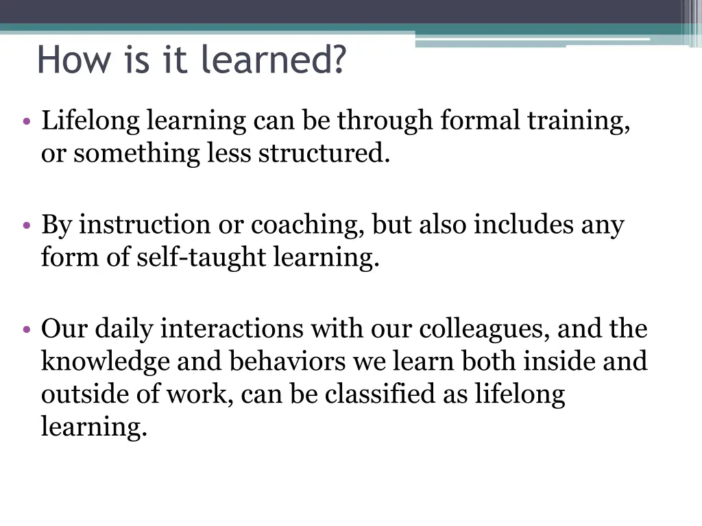 how is it learned