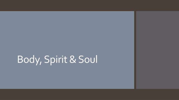 body spirit soul
