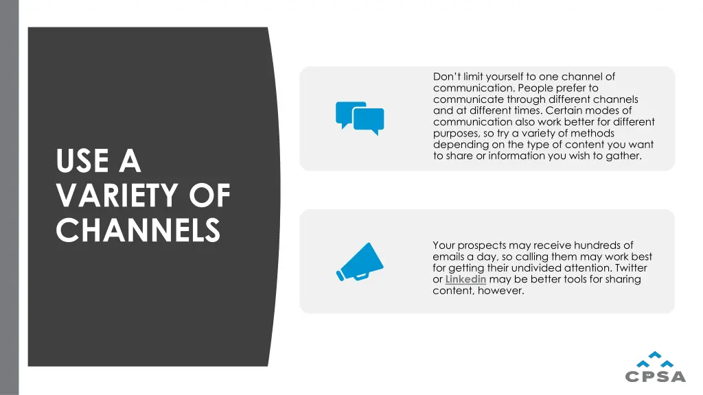 don t limit yourself to one channel