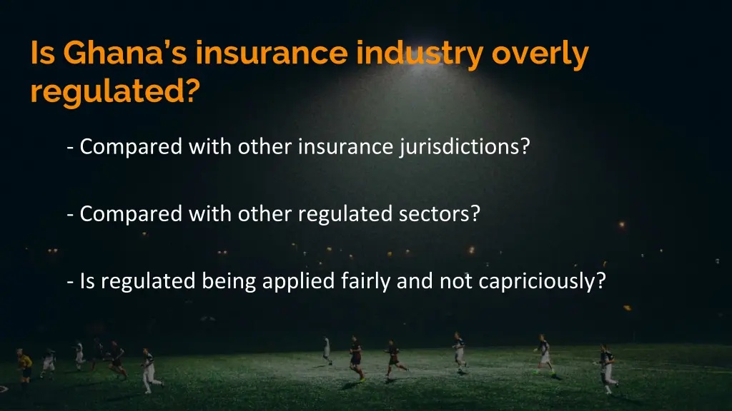 is ghana s insurance industry overly regulated