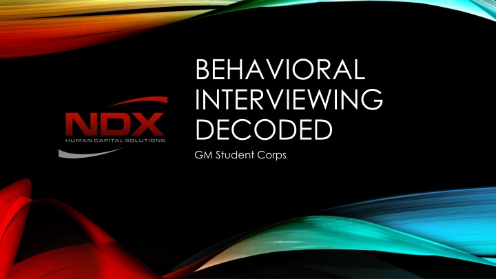 behavioral interviewing decoded gm student corps