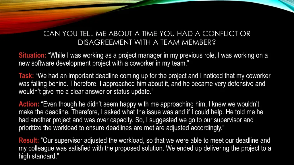 can you tell me about a time you had a conflict