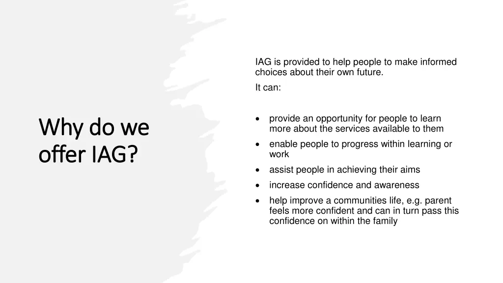 iag is provided to help people to make informed