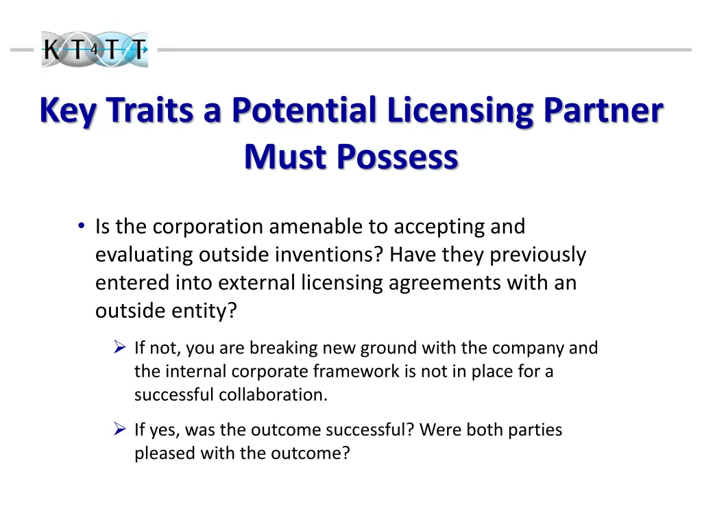 key traits a potential licensing partner must