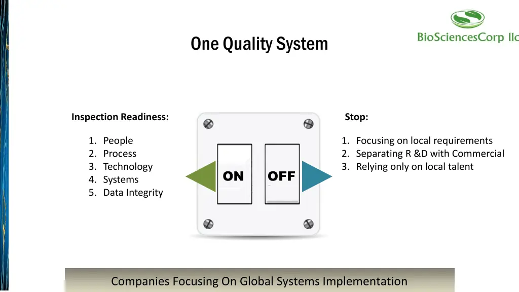 one quality system